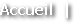 Accueil